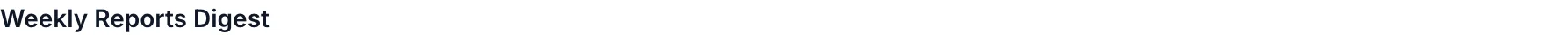 The Weekly Reports Digest toggle